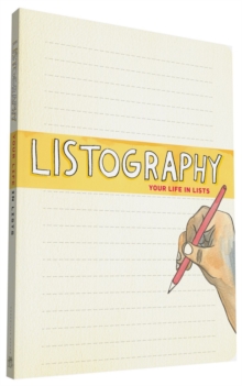 Listography Journal : Your Life in Lists, Diary Listography Journal : Your Life in Lists, Diary