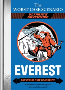 Worst-case Scenario Ultimate Adventure : Everest! : No. 1, Hardback Book Worst-case Scenario Ultimate Adventure : Everest! : No. 1, Hardback Book