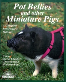 Pot Bellies and Miniature Pigs, Paperback Book Pot Bellies and Miniature Pigs, Paperback Book