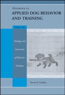 Handbook of Applied Dog Behavior and Training : Volume II, Hardback Handbook of Applied Dog Behavior and Training : Volume II, Hardback