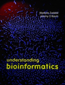 Understanding Bioinformatics, Paperback Book Understanding Bioinformatics, Paperback Book
