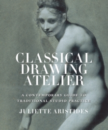 Classical Drawing Atelier, Hardback Book Classical Drawing Atelier, Hardback Book