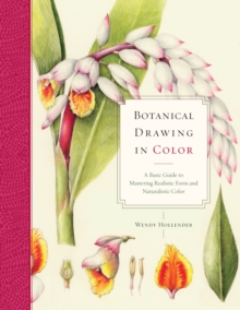 Botanical Drawing In Color, Paperback Book Botanical Drawing In Color, Paperback Book