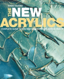 The New Acrylics, Paperback Book The New Acrylics, Paperback Book
