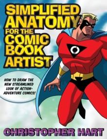 Simplified Anatomy For The Comic Book Artist, Paperback Book Simplified Anatomy For The Comic Book Artist, Paperback Book