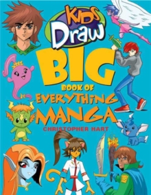 Kids Draw Big Book Of Everything Manga, Paperback Book Kids Draw Big Book Of Everything Manga, Paperback Book
