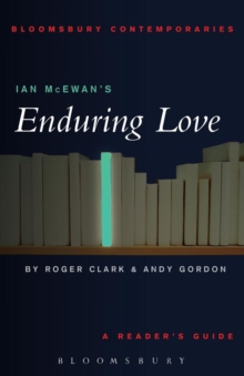 Ian McEwan's "Enduring Love" : A Reader's Guide, Paperback Book Ian McEwan's "Enduring Love" : A Reader's Guide, Paperback Book