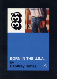Bruce Springsteen's Born in the USA, Paperback Book Bruce Springsteen's Born in the USA, Paperback Book