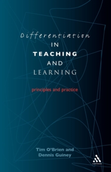 Differentiation in Teaching and Learning : Principles and Practice, Paperback Differentiation in Teaching and Learning : Principles and Practice, Paperback