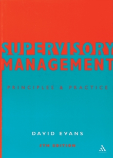 Supervisory Management : Principles and Practice, Paperback Supervisory Management : Principles and Practice, Paperback