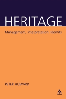 Heritage : Management, Interpretation, Identity, Paperback Book Heritage : Management, Interpretation, Identity, Paperback Book