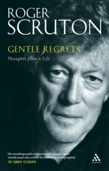 Gentle Regrets : Thoughts from a Life, Paperback Book Gentle Regrets : Thoughts from a Life, Paperback Book