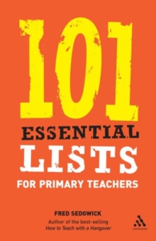 101 Essential Lists for Primary Teachers, Paperback Book 101 Essential Lists for Primary Teachers, Paperback Book