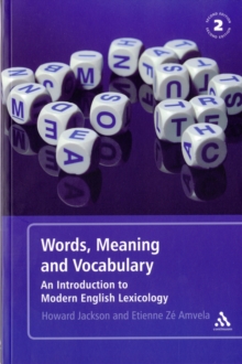 Words, Meaning and Vocabulary : An Introduction to Modern English Lexicology, Paperback Book Words, Meaning and Vocabulary : An Introduction to Modern English Lexicology, Paperback Book