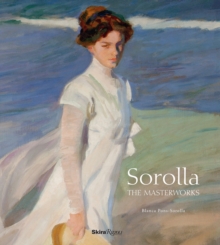 Sorolla the Masterworks, Hardback Book Sorolla the Masterworks, Hardback Book