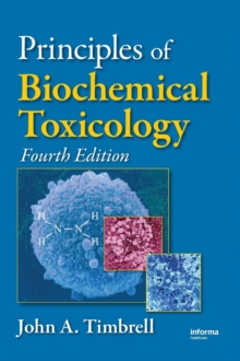 Principles of Biochemical Toxicology, Hardback Book Principles of Biochemical Toxicology, Hardback Book
