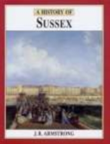 A History of Sussex, Paperback Book A History of Sussex, Paperback Book