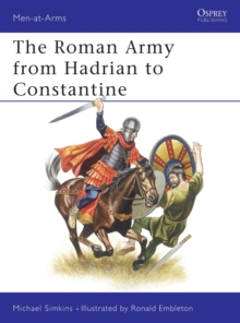 Roman Army from Hadrian to Constantine, Paperback Book Roman Army from Hadrian to Constantine, Paperback Book