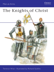 The Knights of Christ, Hardback Book The Knights of Christ, Hardback Book