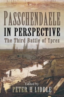 Passchendaele in Perspective : The 3rd Battle of Ypres, Paperback Book Passchendaele in Perspective : The 3rd Battle of Ypres, Paperback Book
