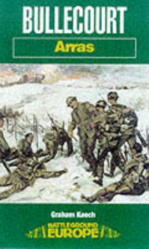 Bullecourt : Arras, Paperback Bullecourt : Arras, Paperback