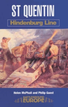 Saint Quentin : Hindenburg Line, Paperback Book Saint Quentin : Hindenburg Line, Paperback Book