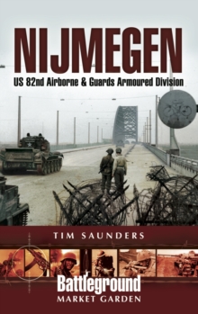 Nijmegen : US 82nd Airborne Division - 1944, Paperback Book Nijmegen : US 82nd Airborne Division - 1944, Paperback Book
