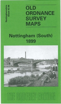 Nottingham (South) 1899 : Nottinghamshire Sheet 42.06, Sheet map, folded Book Nottingham (South) 1899 : Nottinghamshire Sheet 42.06, Sheet map, folded Book