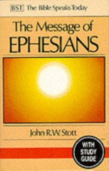 The Message of Ephesians : God's New Society With Study Guide, Paperback Book The Message of Ephesians : God's New Society With Study Guide, Paperback Book