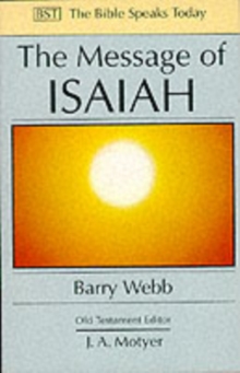 The Message of Isaiah : On Eagle's Wings, Paperback Book The Message of Isaiah : On Eagle's Wings, Paperback Book