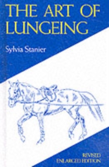 The Art of Lungeing, Hardback The Art of Lungeing, Hardback