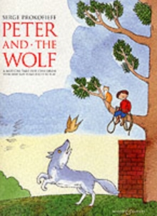 Peter and the Wolf : Children's Book with Easy Piano Pieces, Paperback Book Peter and the Wolf : Children's Book with Easy Piano Pieces, Paperback Book
