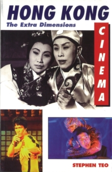 Hong Kong Cinema : The Extra Dimensions, Paperback Hong Kong Cinema : The Extra Dimensions, Paperback