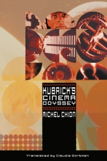 Kubrick's Cinema Odyssey, Paperback Kubrick's Cinema Odyssey, Paperback