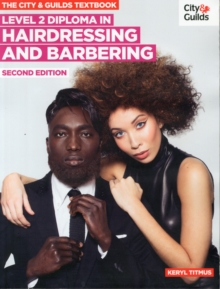 The City & Guilds Textbook : NVQ Diploma in Hairdressing and Barbering Level 2, Paperback The City & Guilds Textbook : NVQ Diploma in Hairdressing and Barbering Level 2, Paperback