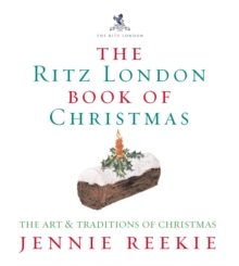 The London Ritz Book of Christmas, Hardback Book The London Ritz Book of Christmas, Hardback Book