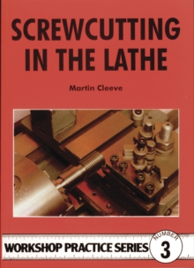 Screw-cutting in the Lathe, Paperback Screw-cutting in the Lathe, Paperback