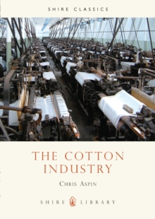 The Cotton Industry, Paperback Book The Cotton Industry, Paperback Book