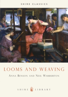 Looms and Weaving, Paperback Book Looms and Weaving, Paperback Book
