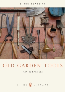 Old Garden Tools, Paperback Book Old Garden Tools, Paperback Book