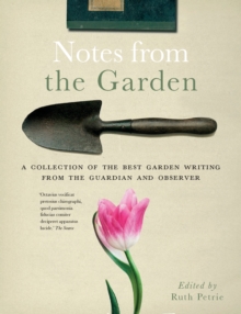 Notes from the Garden, Hardback Notes from the Garden, Hardback