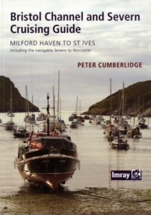 Bristol Channel and River Severn Cruising Guide, Paperback Book Bristol Channel and River Severn Cruising Guide, Paperback Book