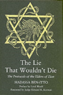 The Lie That Wouldn't Die : The Protocols of the Elders of Zion, Paperback Book The Lie That Wouldn't Die : The Protocols of the Elders of Zion, Paperback Book