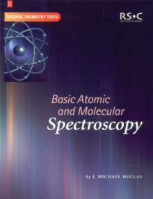 Basic Atomic and Molecular Spectroscopy, Paperback Book Basic Atomic and Molecular Spectroscopy, Paperback Book