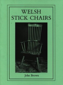 Welsh Stick Chairs, Paperback Book Welsh Stick Chairs, Paperback Book