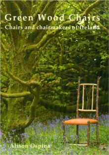 Green Wood Chairs, Paperback Green Wood Chairs, Paperback