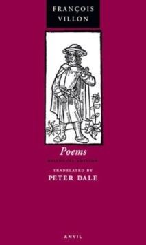 Poems of Francois Villon : The Legacy, The Testament and Other Poems, Paperback Book Poems of Francois Villon : The Legacy, The Testament and Other Poems, Paperback Book