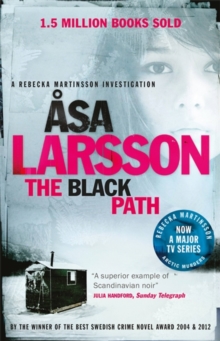 The Black Path : A Rebecka Martinsson Investigation, Paperback The Black Path : A Rebecka Martinsson Investigation, Paperback
