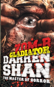 ZOM-B Gladiator, Hardback Book ZOM-B Gladiator, Hardback Book