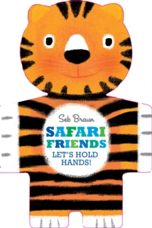 Lets Hold Hands: Safari Friends, Hardback Book Lets Hold Hands: Safari Friends, Hardback Book